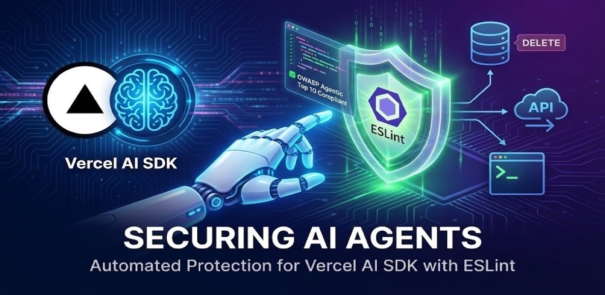 The AI Security Protocol: Hardening Vercel AI SDK Agents